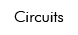 Circuits